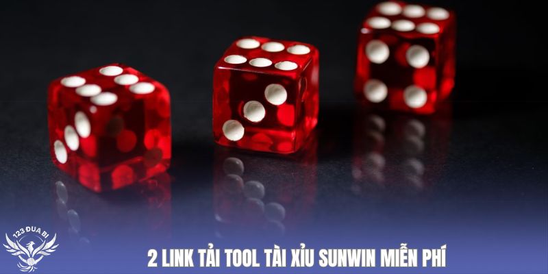 2 link tải tool tài xỉu sunwin miễn phí