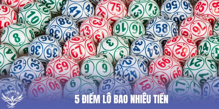5 điểm lô bao nhiêu tiền thumb