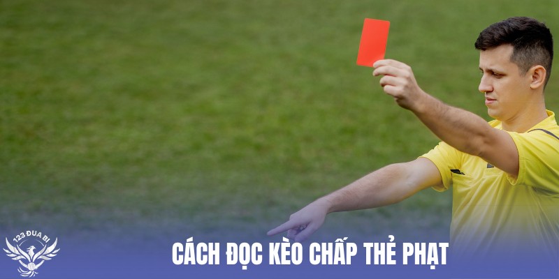 cách chơi kèo châu á thẻ phạt