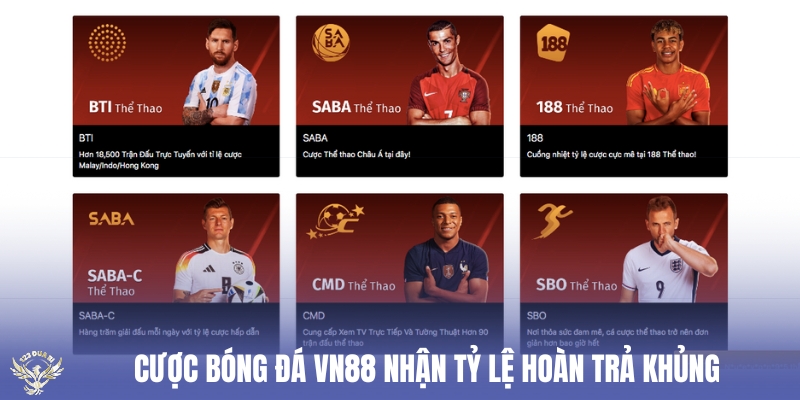 cược bóng đá vn88 nhân tỷ lệ hoàn trả khủng