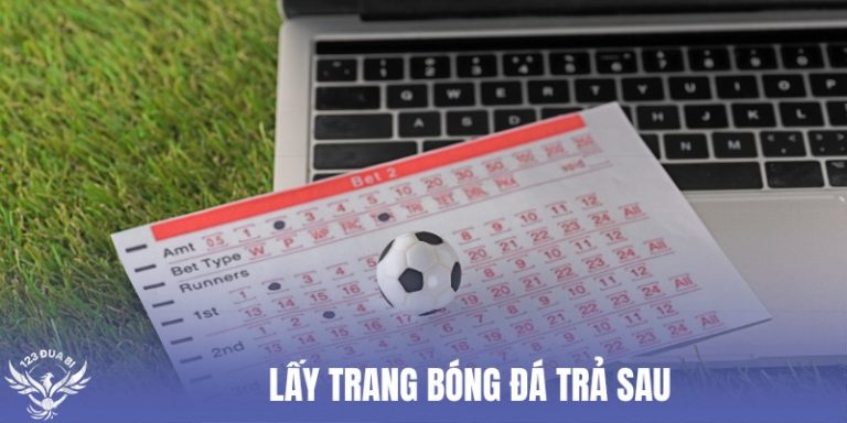 lấy trang bóng đá trả sau thumb