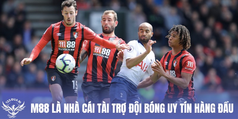 nhà cái tài trợ bóng m88 nổi tiếng