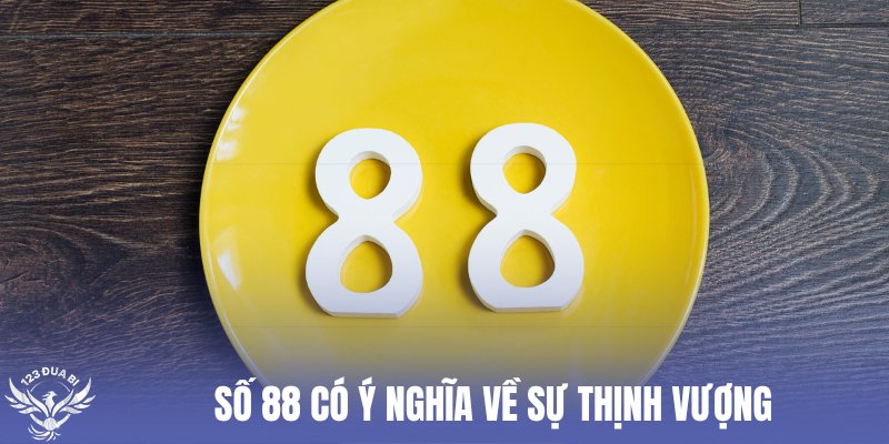 tìm hiểu ý nghĩa số 88 trong phong thủy
